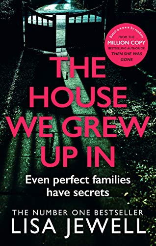 The House We Grew Up In By Lisa Jewell